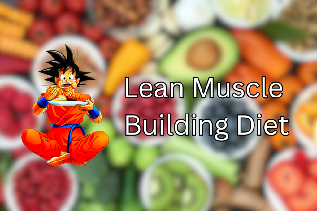 Lean Muscle Building Diet