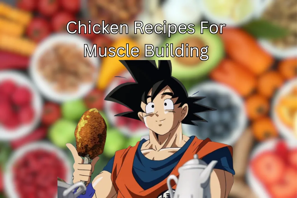 Chicken Recipes For Muscle Building